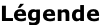 Légende