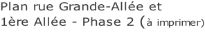 Plan rue Grande-Allée et 1ère Allée - Phase 2 (à imprimer)